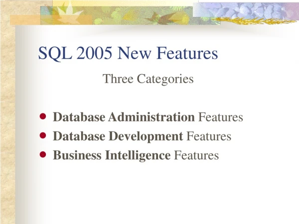 SQL 2005 New Features