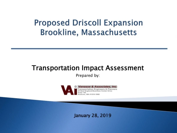 Proposed Driscoll Expansion Brookline, Massachusetts