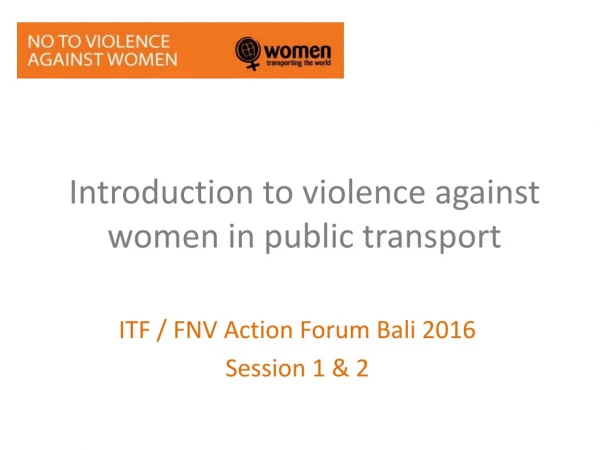 Introduction to violence against women in public transport