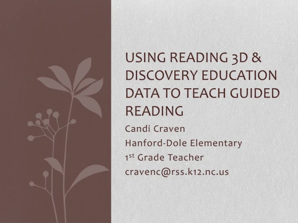 Using Reading 3D &amp; Discovery Education Data to Teach Guided Reading