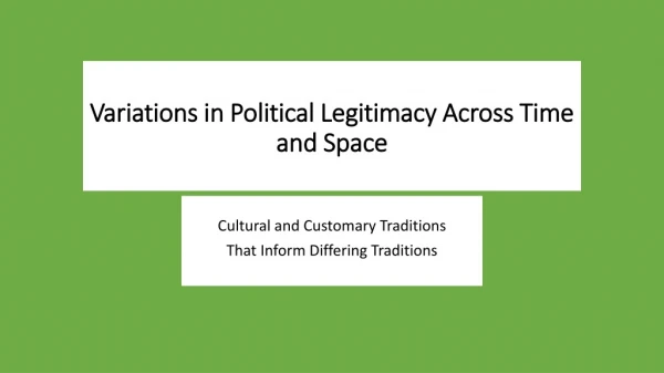 Variations in Political Legitimacy Across Time and Space