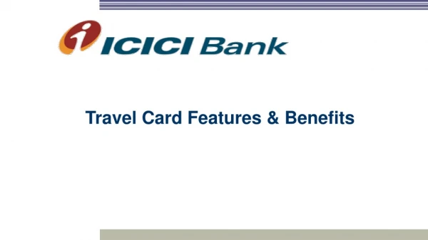 Travel Card Features &amp; Benefits