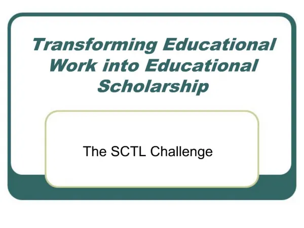 Transforming Educational Work into Educational Scholarship