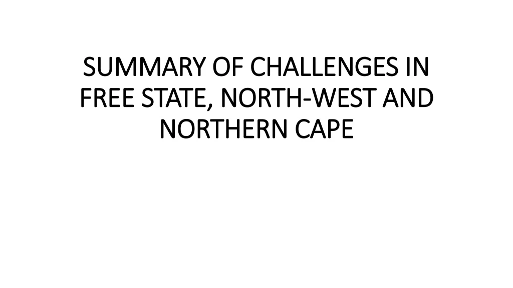 summary of challenges in free state north west and northern cape