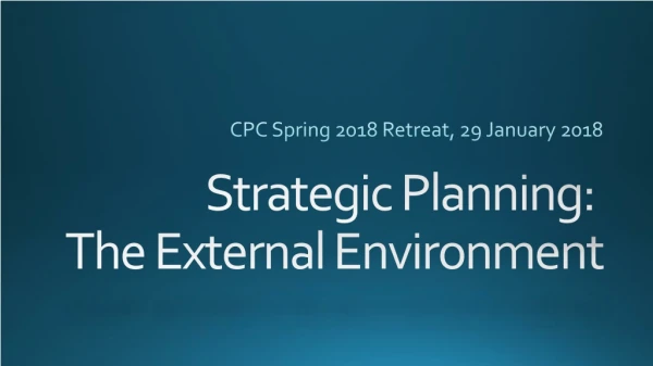 Strategic Planning: The External Environment