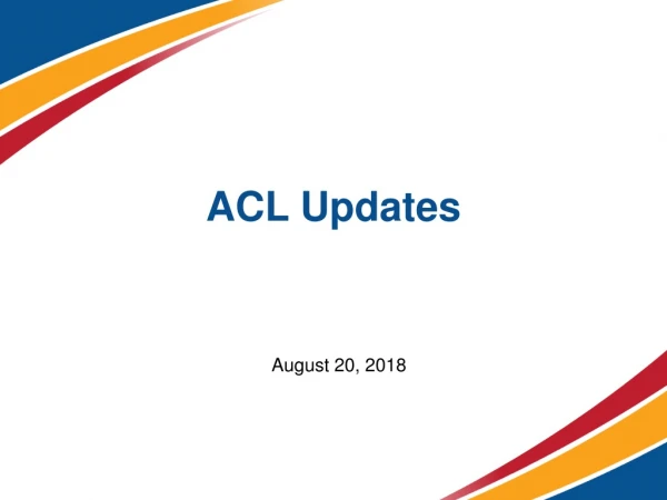 ACL Updates
