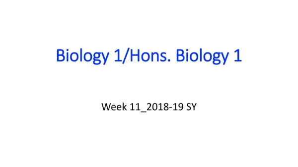 Biology 1/Hons. Biology 1