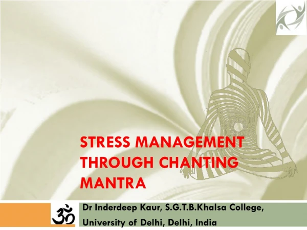 STRESS MANAGEMENT THROUGH CHANTING MANTRA
