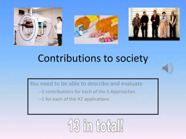 Contributions to society