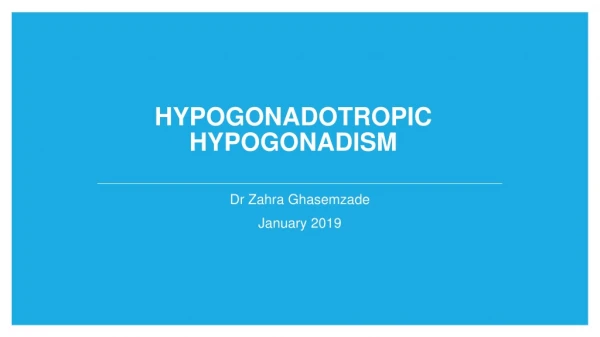 Hypogonadotropic hypogonadism