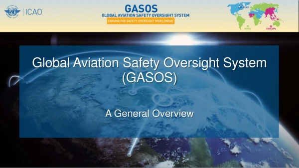 Global Aviation Safety Oversight System (GASOS)