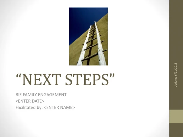 “NEXT STEPS”