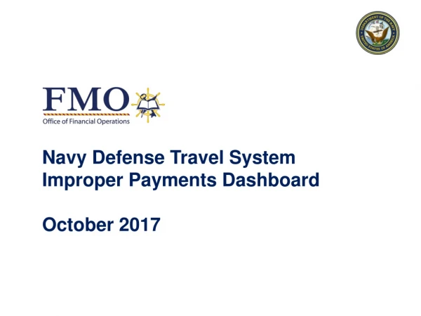 Navy Defense Travel System Improper Payments Dashboard October 2017