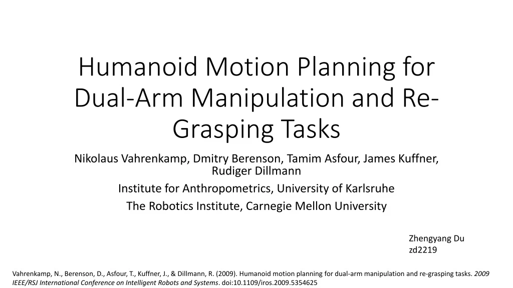 humanoid motion planning for dual arm manipulation and re grasping tasks