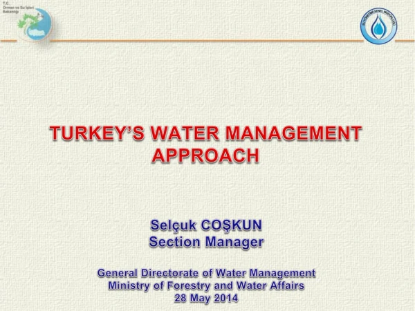 TURKEY’S WATER MANAGEMENT APPROACH