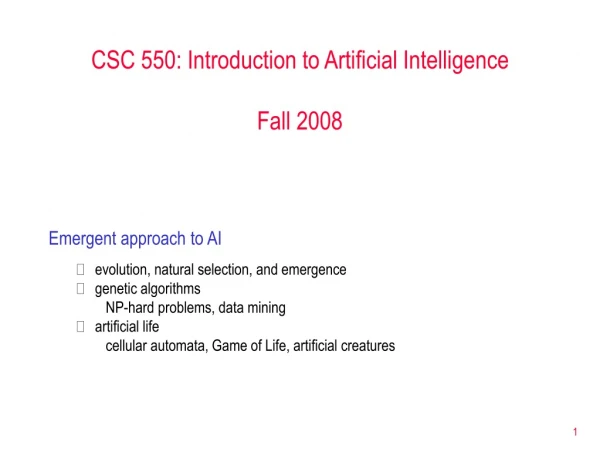 CSC 550: Introduction to Artificial Intelligence Fall 2008