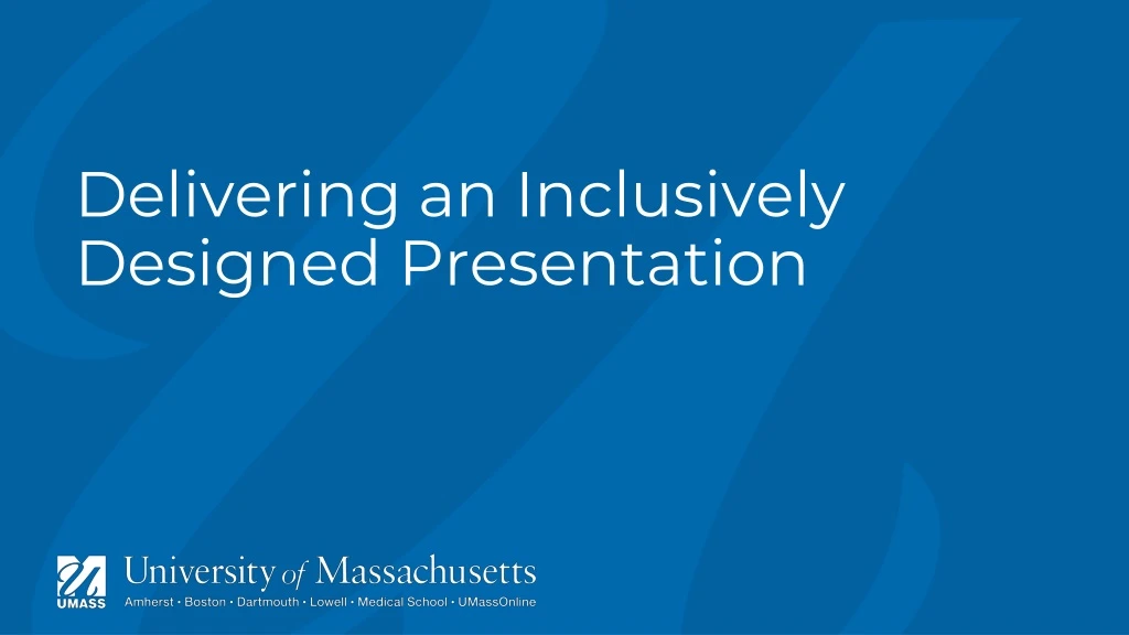 delivering an inclusively designed presentation