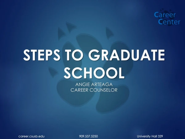 Steps to graduate school Angie Arteaga career counselor