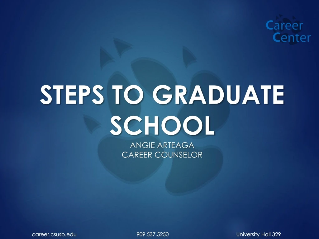 steps to graduate school angie arteaga career counselor