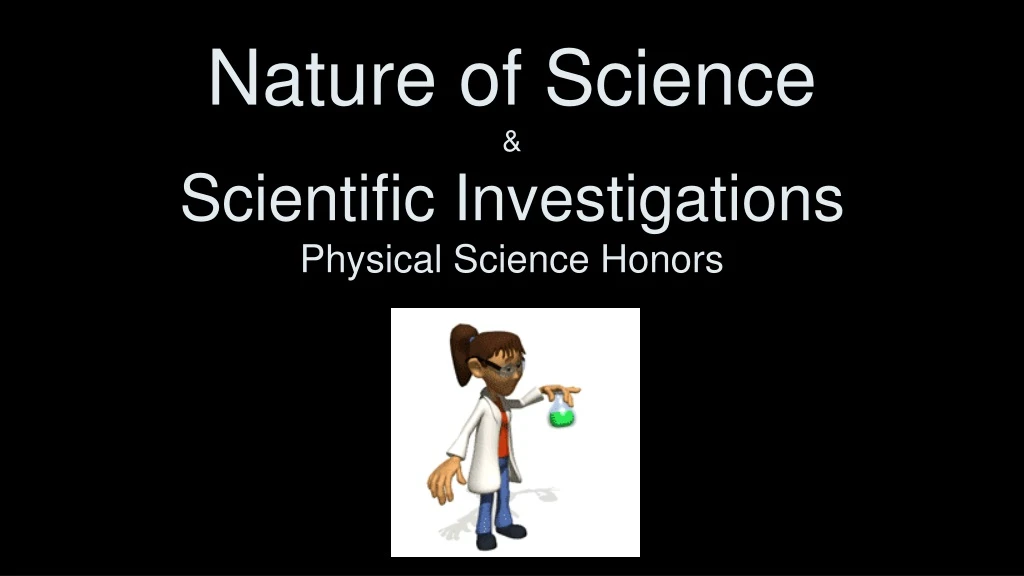 nature of science scientific investigations physical science honors