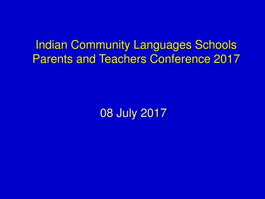 indian community languages schools parents and teachers conference 2017