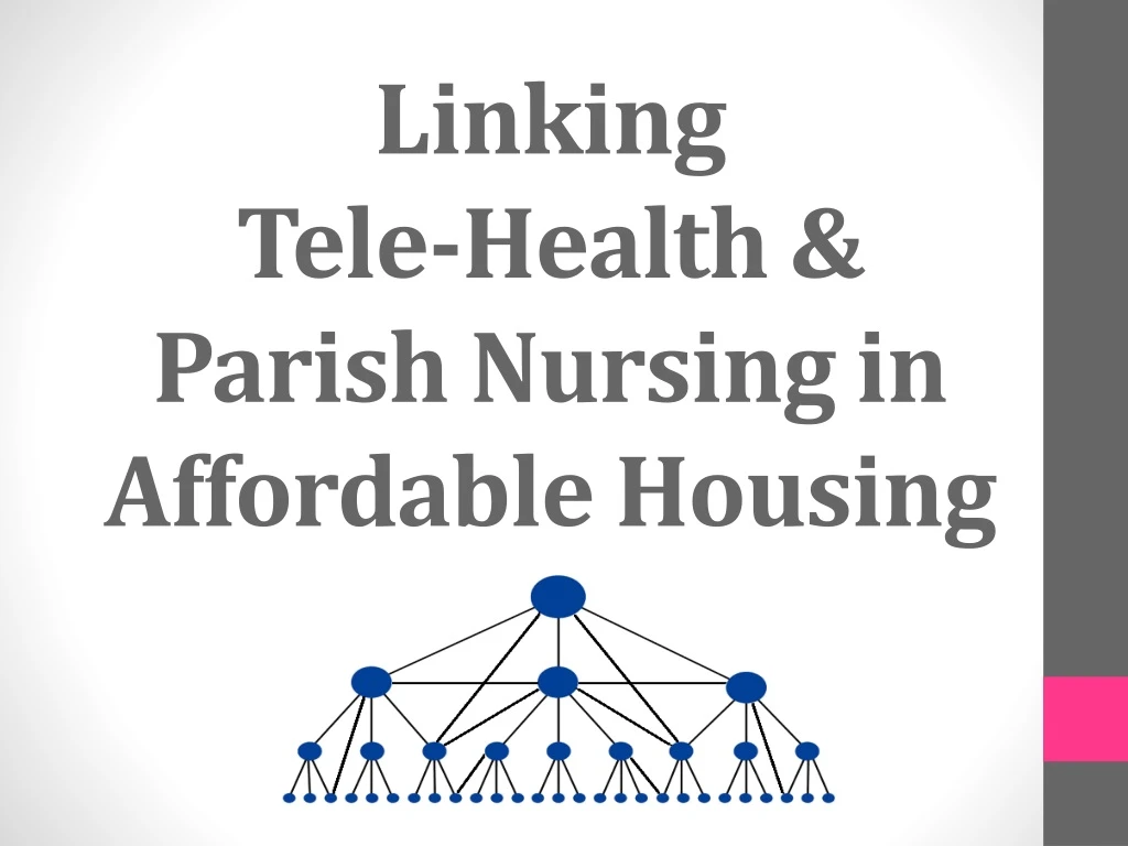 linking tele health parish nursing in affordable housing