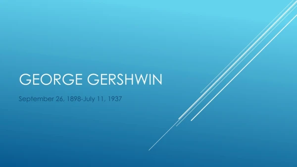 George Gershwin