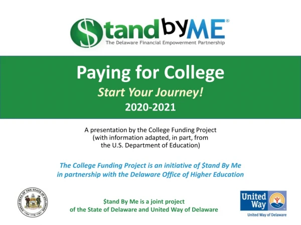 $tand By Me is a joint project of the State of Delaware and United Way of Delaware