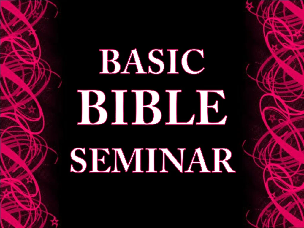 basic bible seminar