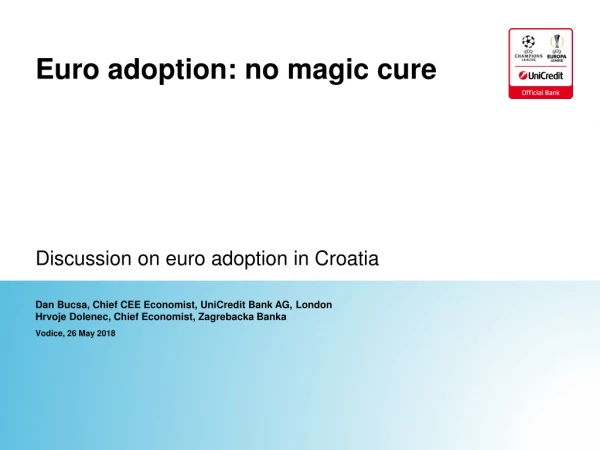 Euro adoption: no magic cure