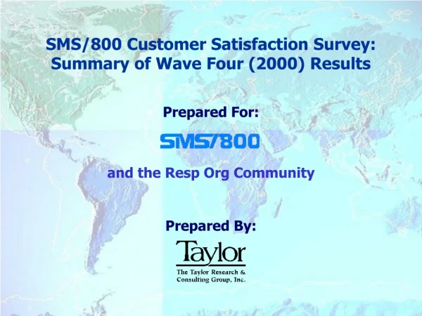 SMS/800 Customer Satisfaction Survey: Summary of Wave Four (2000) Results