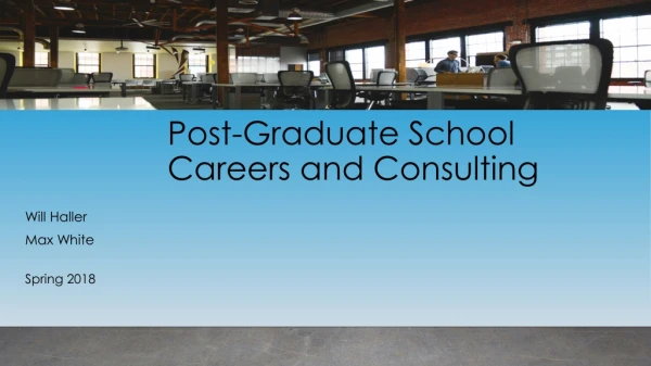 Post-Graduate School Careers and Consulting