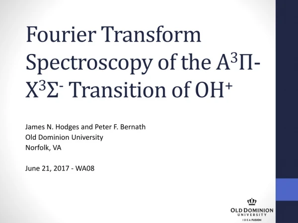 Fourier Transform Spectroscopy of the A 3 ? -X 3 ? - Transition of OH +