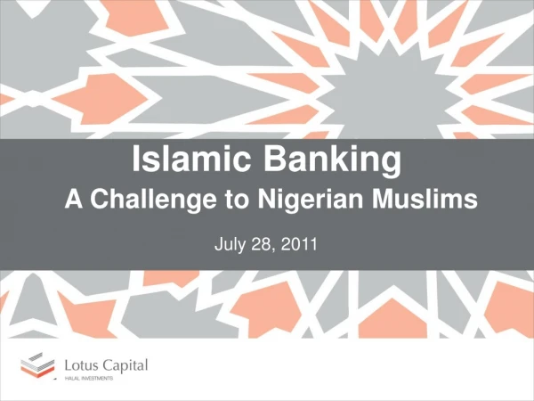Islamic Banking A Challenge to Nigerian Muslims July 28, 2011