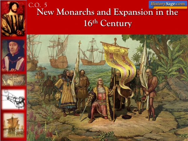 New Monarchs and Expansion in the 16 th Century