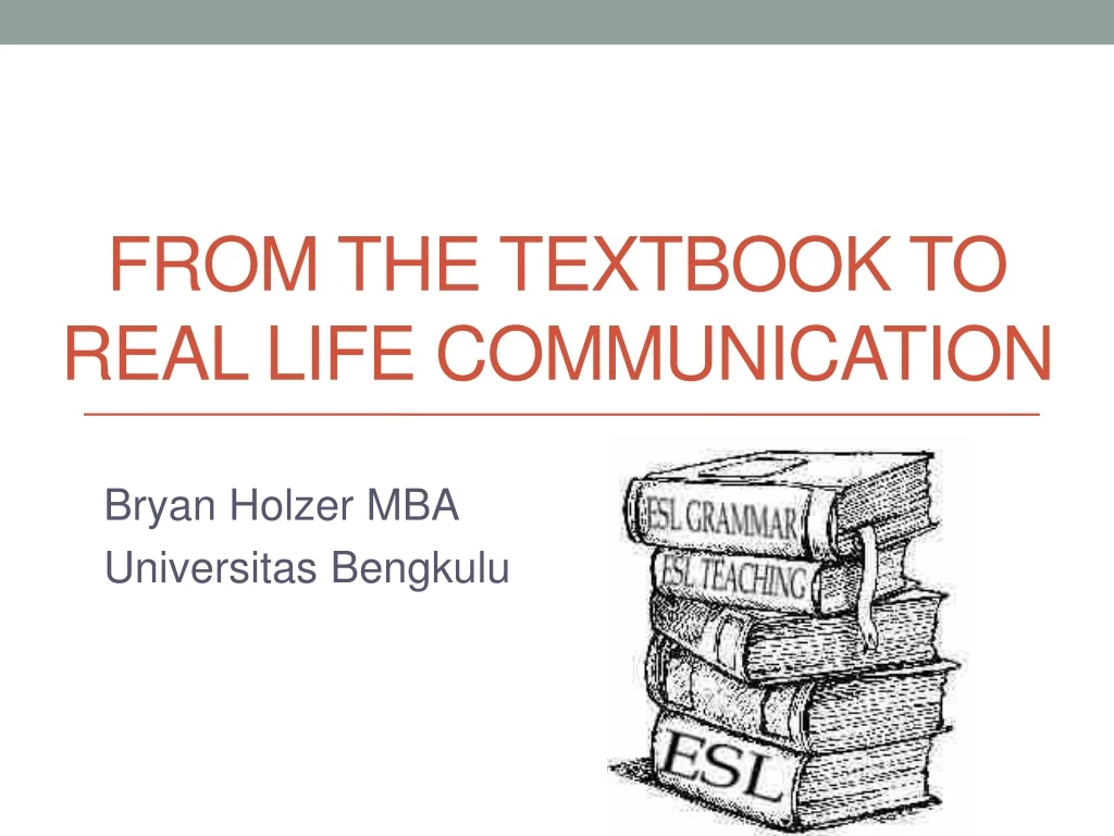 from the textbook to real life communication