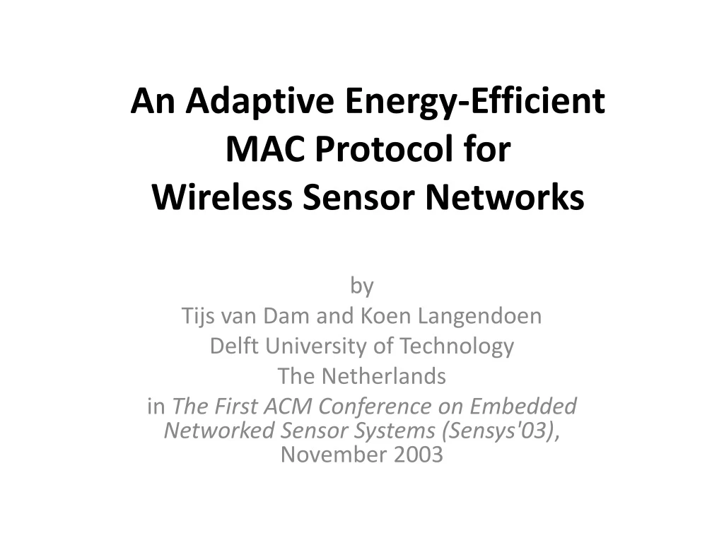 an adaptive energy efficient mac protocol for wireless sensor networks