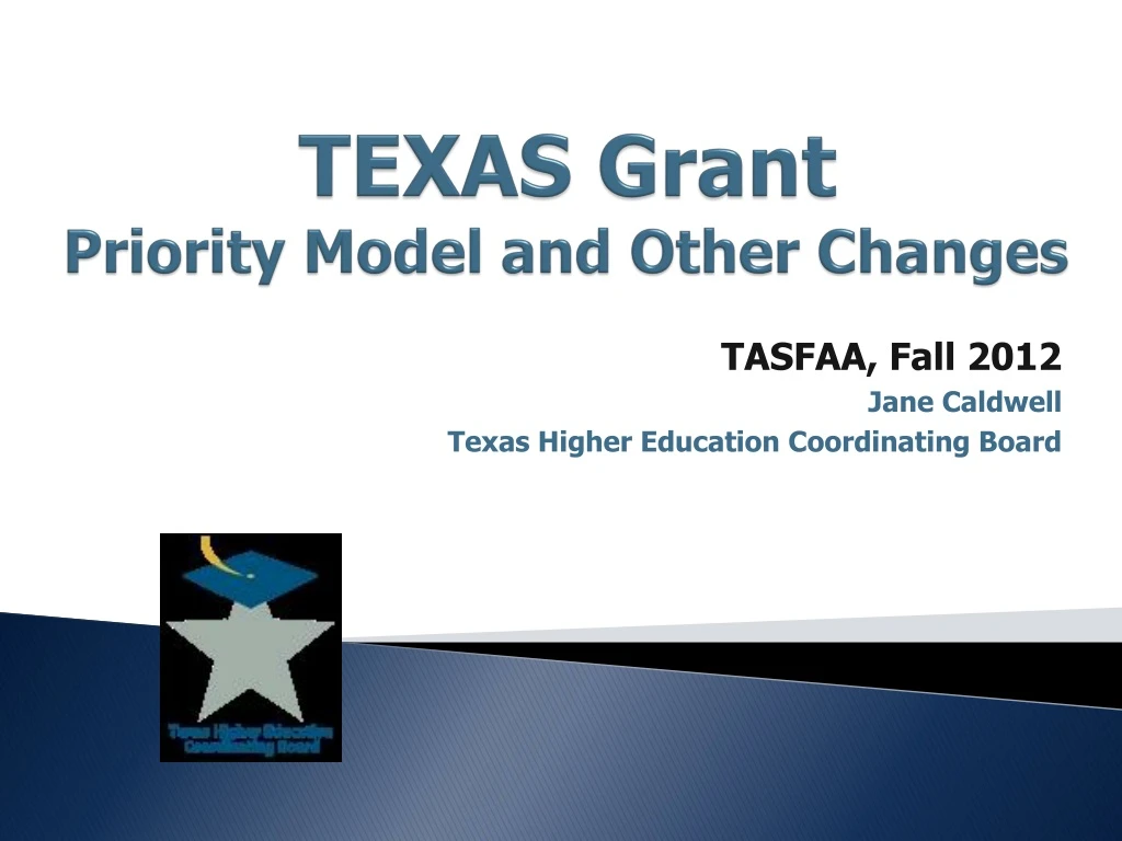 texas grant priority model and other changes