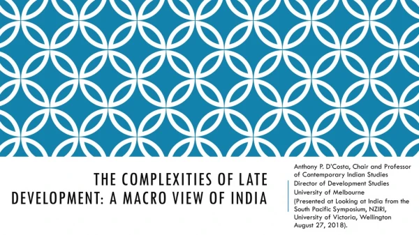 The Complexities of Late Development: A Macro View of India