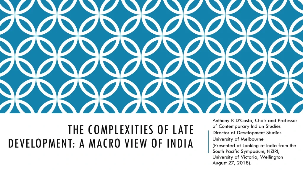 the complexities of late development a macro view of india
