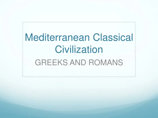 Mediterranean Classical Civilization