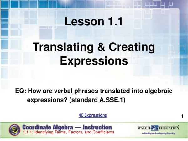 Lesson 1.1 Translating &amp; Creating Expressions