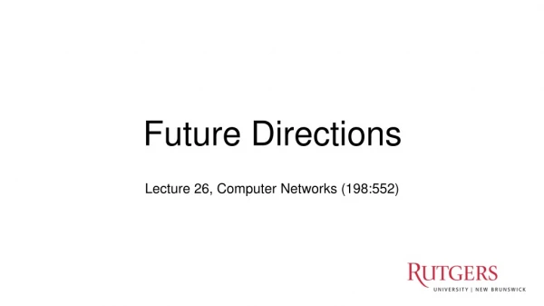 Lecture 26, Computer Networks (198:552)