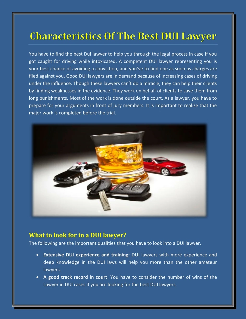 you have to find the best dui lawyer to help