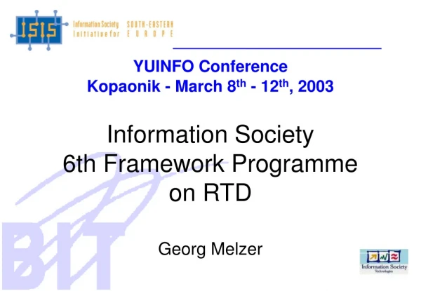 YUINFO Conference Kopaonik - March 8 th - 12 th , 2003 Information Society