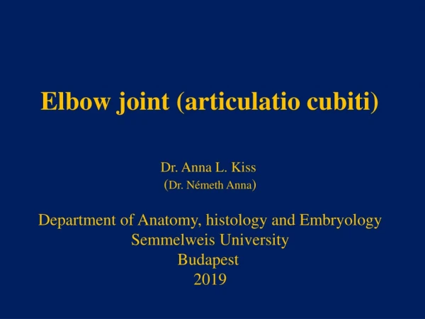 Elbow joint ( articulatio cubiti )