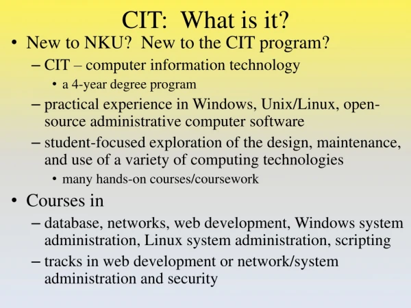 CIT: What is it?