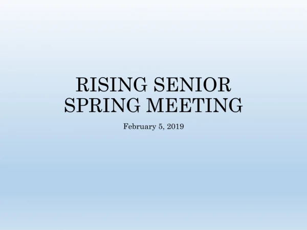 RISING SENIOR SPRING MEETING