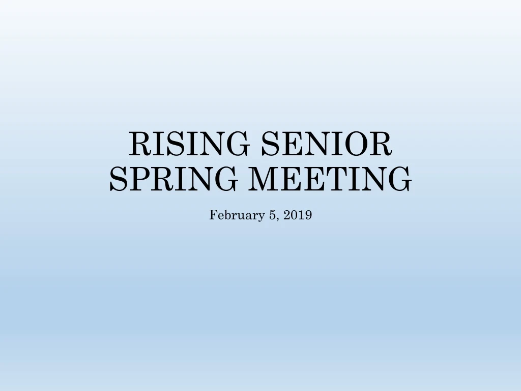 rising senior spring meeting
