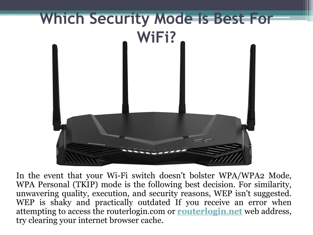 which security m ode i s b est f or wifi